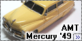 AMT 1/25 Mercury `49